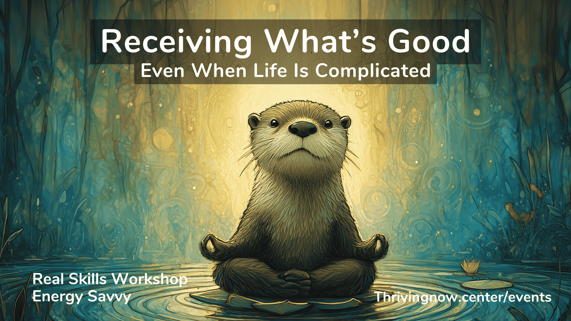 Receiving What’s Good – Even When Life Is Complicated