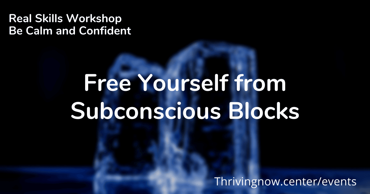 Free Yourself from Subconscious Blocks