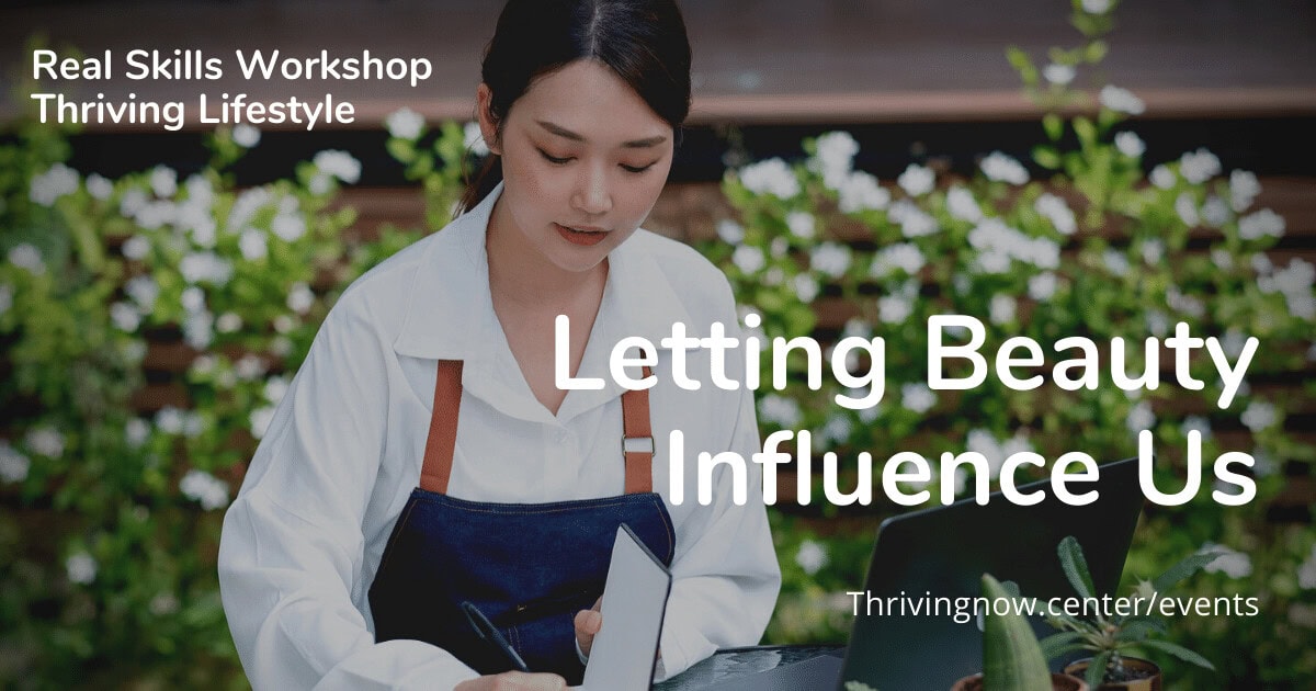 Letting Beauty Influence Us