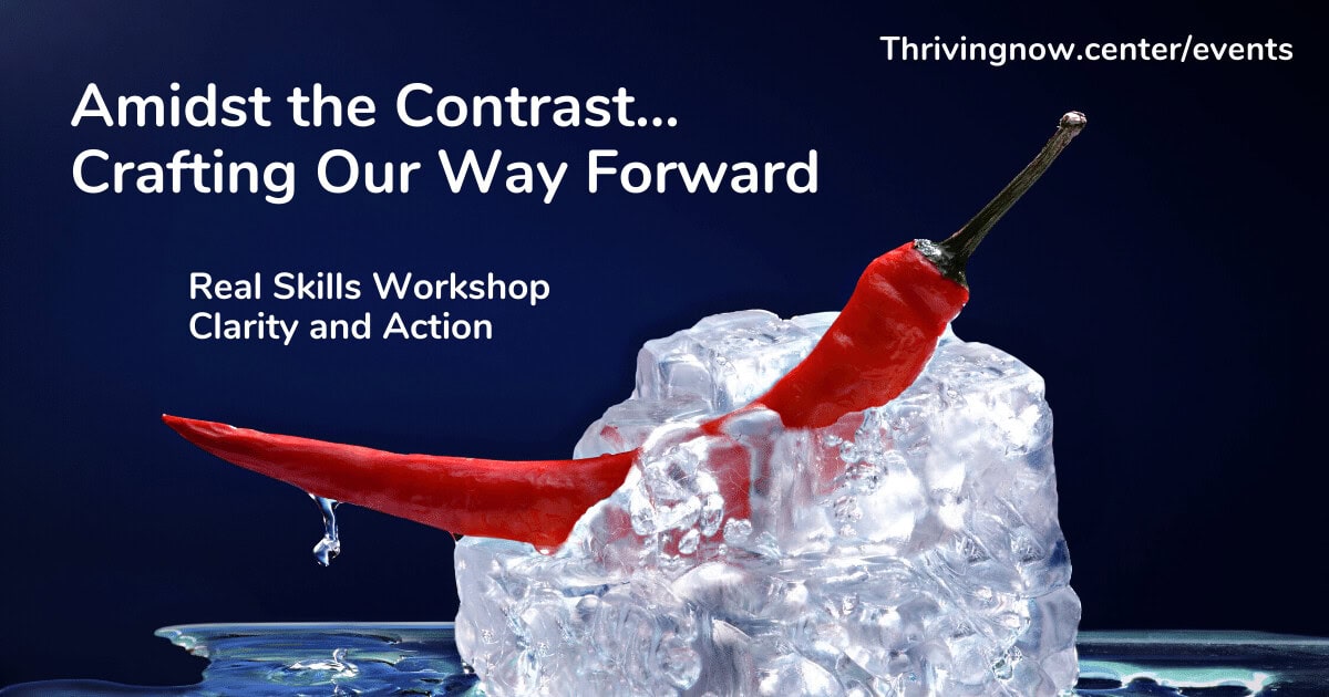 Amidst the Contrast… Crafting Our Way Forward