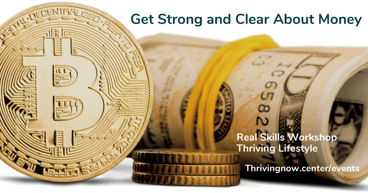Get Strong and Clear About Money