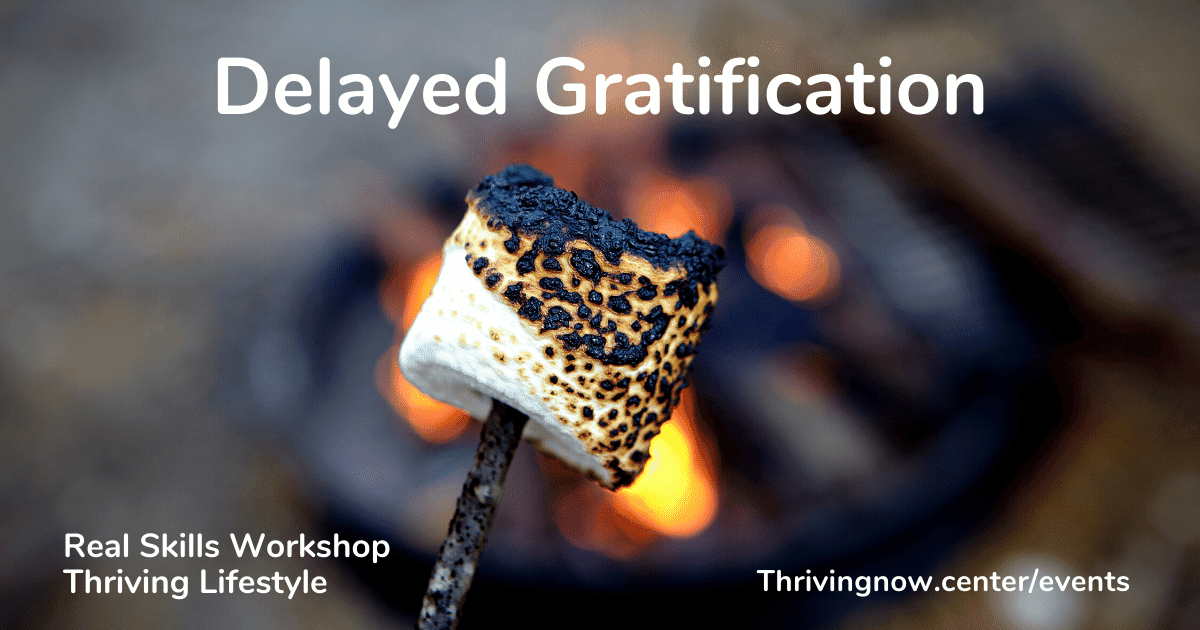 Delayed Gratification