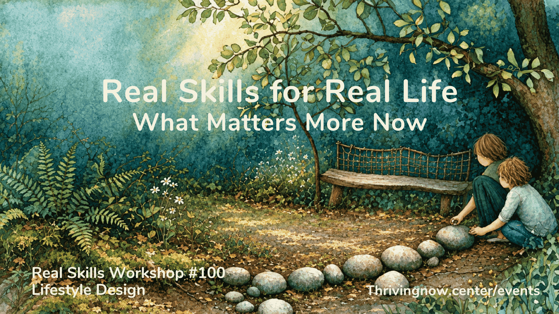 Real Skills for Real Life – What Matters More Now